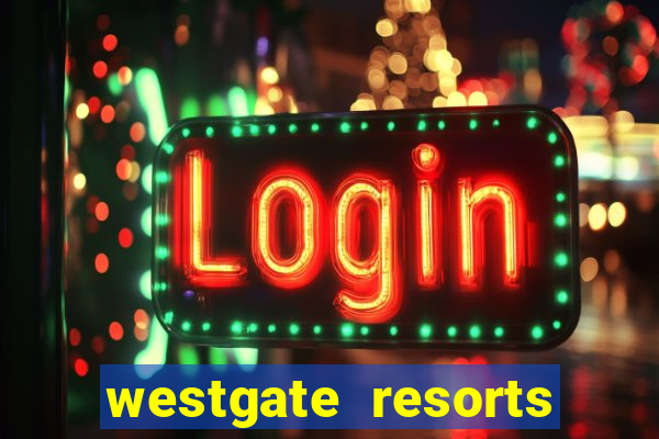 westgate resorts and casino las vegas