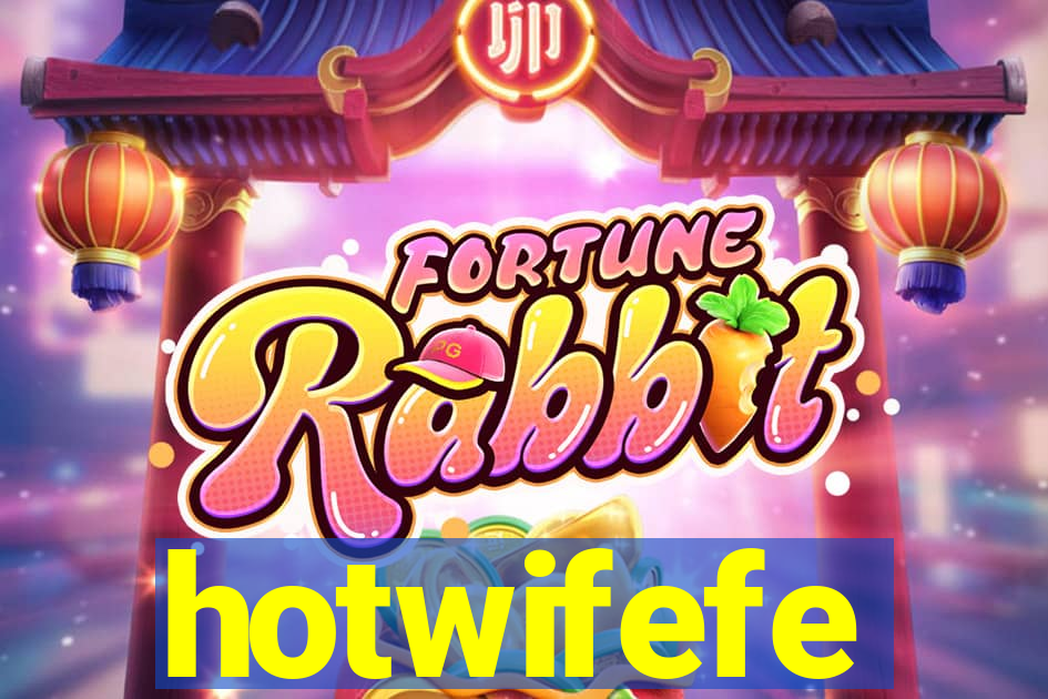 hotwifefe