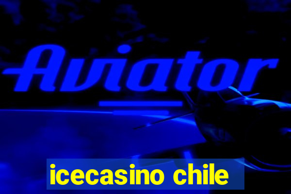 icecasino chile