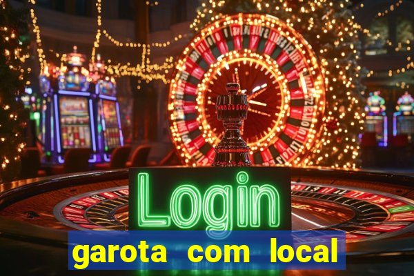 garota com local em joinville