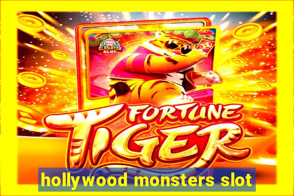 hollywood monsters slot