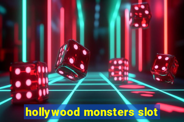 hollywood monsters slot