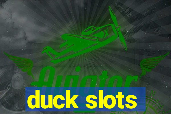 duck slots