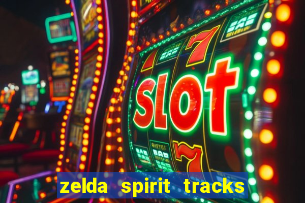 zelda spirit tracks rom pt br