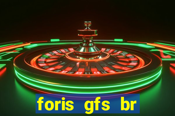 foris gfs br instituicao de pagamento ltda