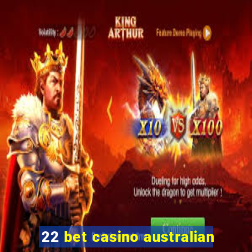 22 bet casino australian