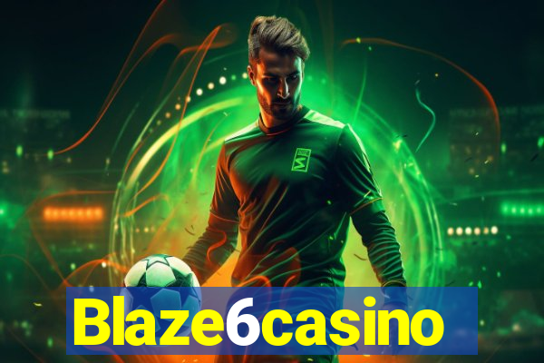 Blaze6casino