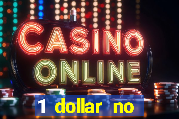 1 dollar no deposit casino