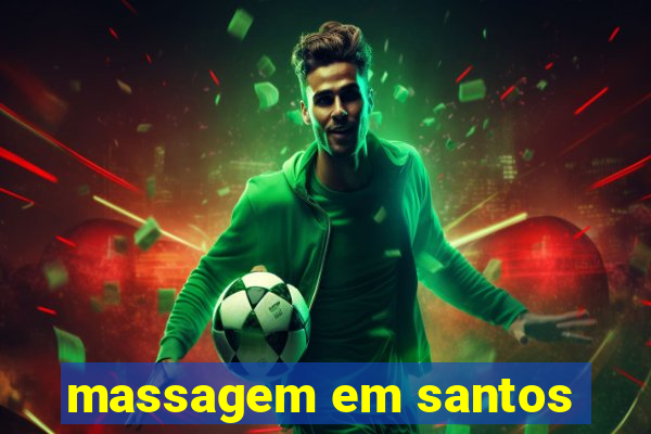 massagem em santos