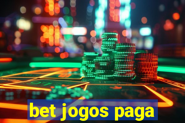 bet jogos paga