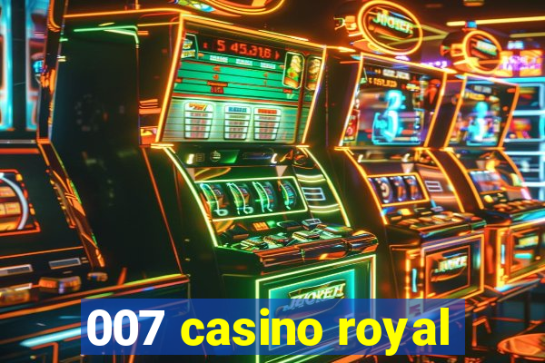 007 casino royal