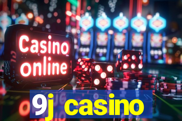 9j casino