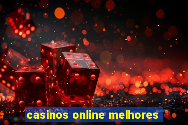 casinos online melhores