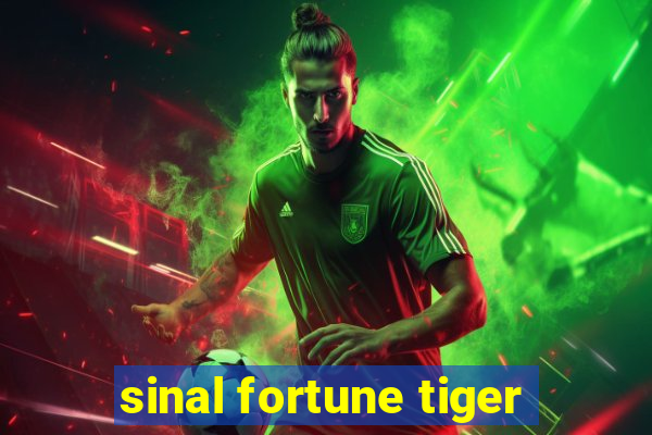 sinal fortune tiger