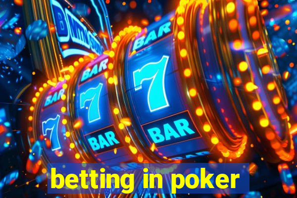 betting in poker