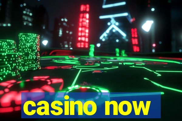 casino now