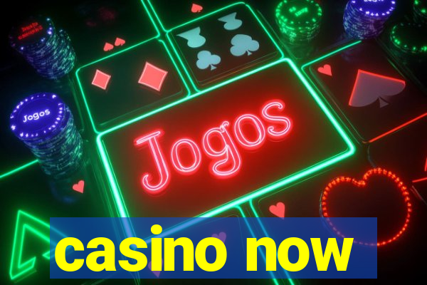 casino now