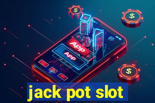 jack pot slot