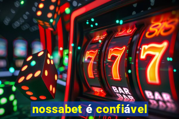 nossabet é confiável