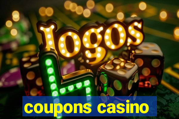 coupons casino