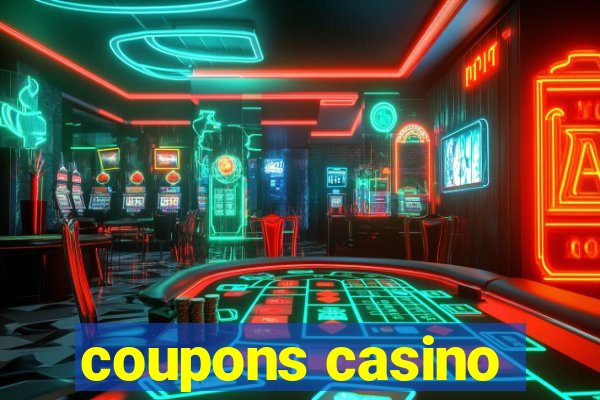 coupons casino