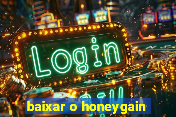 baixar o honeygain