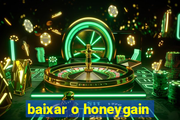 baixar o honeygain