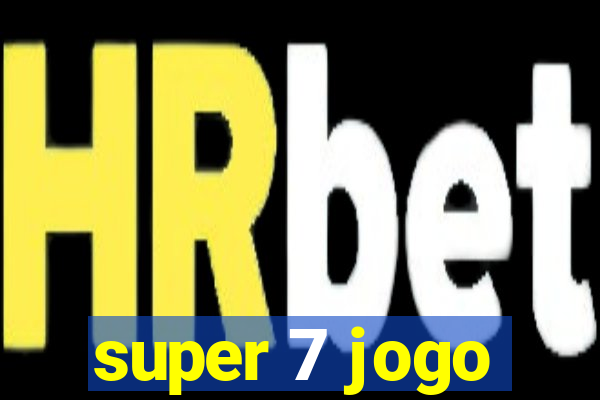 super 7 jogo