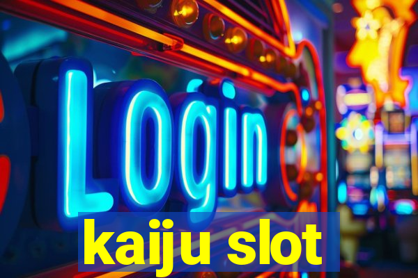 kaiju slot