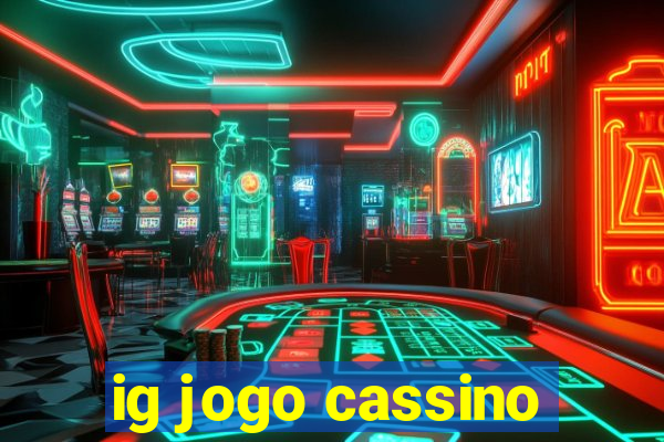 ig jogo cassino