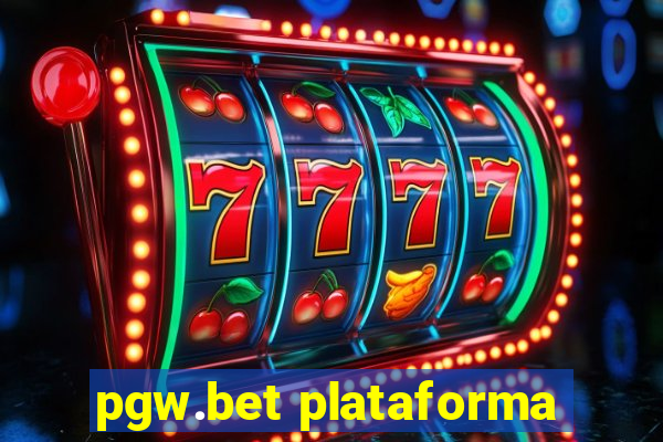 pgw.bet plataforma