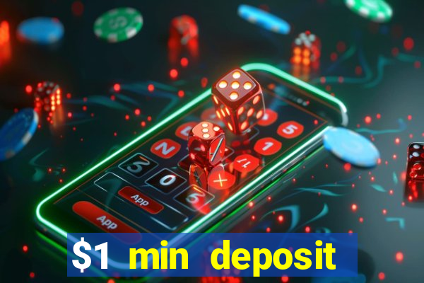 $1 min deposit casino canada