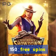 150 free spins online casino