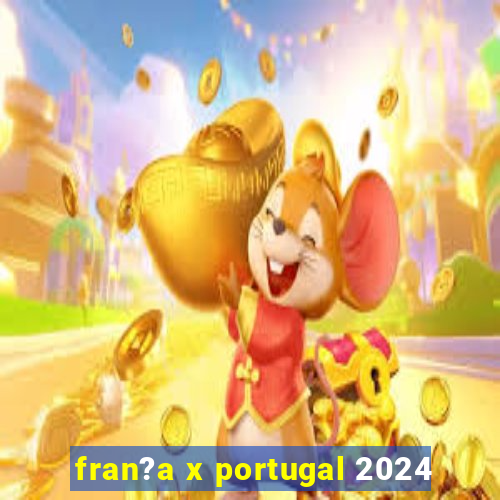 fran?a x portugal 2024