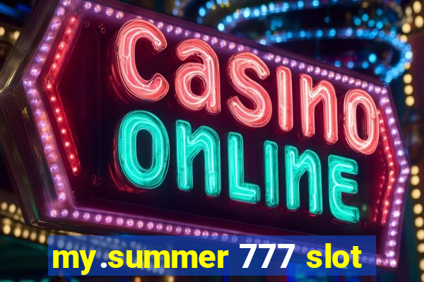 my.summer 777 slot