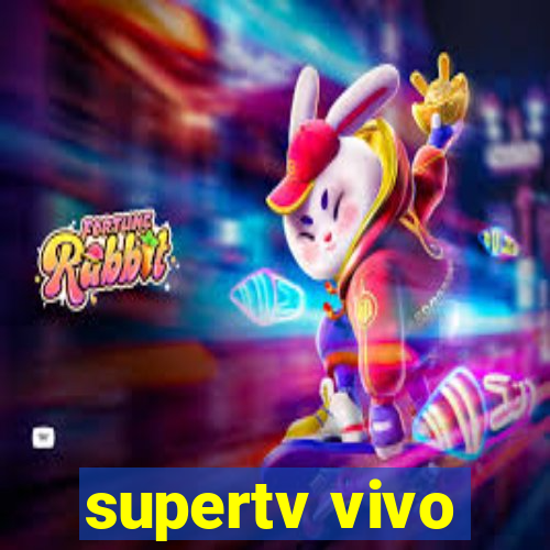 supertv vivo