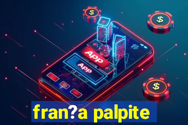 fran?a palpite