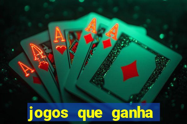 jogos que ganha dinheiro jogando