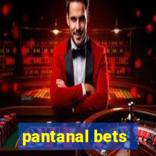 pantanal bets