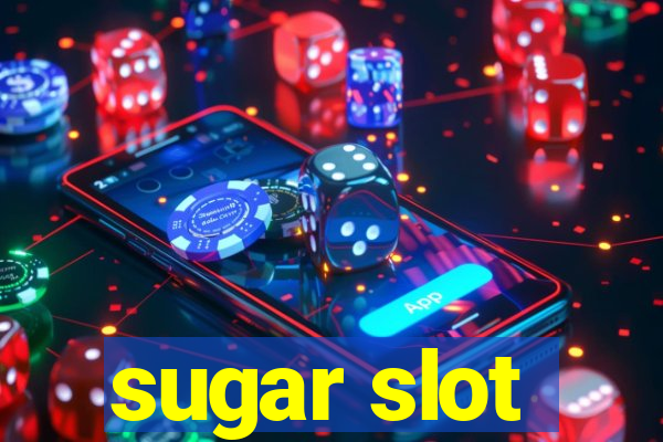 sugar slot