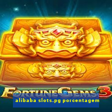 alibaba slots.pg porcentagem