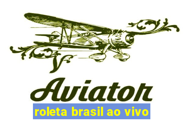 roleta brasil ao vivo