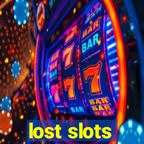 lost slots