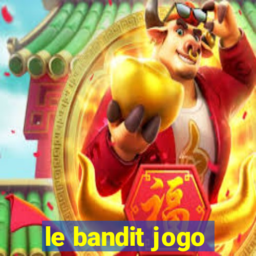 le bandit jogo