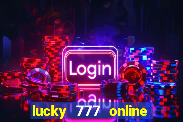 lucky 777 online casino gcash