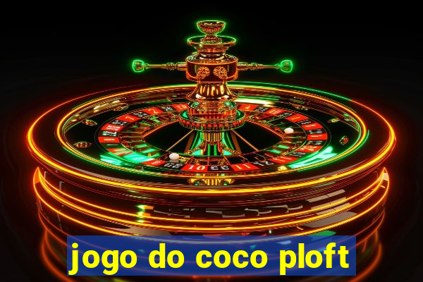 jogo do coco ploft