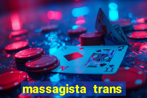 massagista trans sao paulo