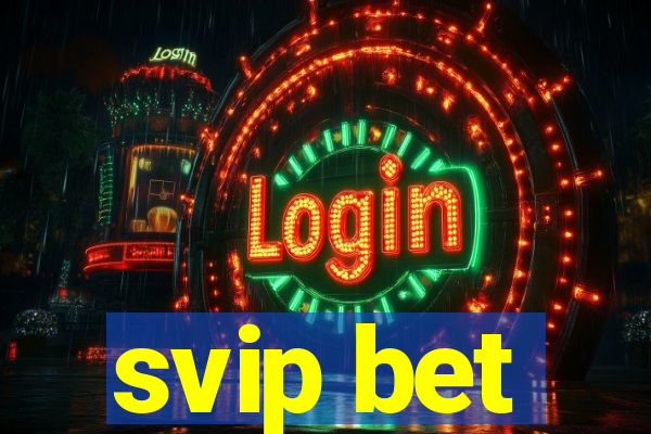 svip bet