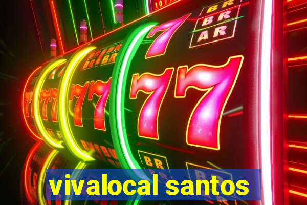 vivalocal santos