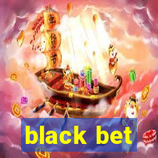 black bet